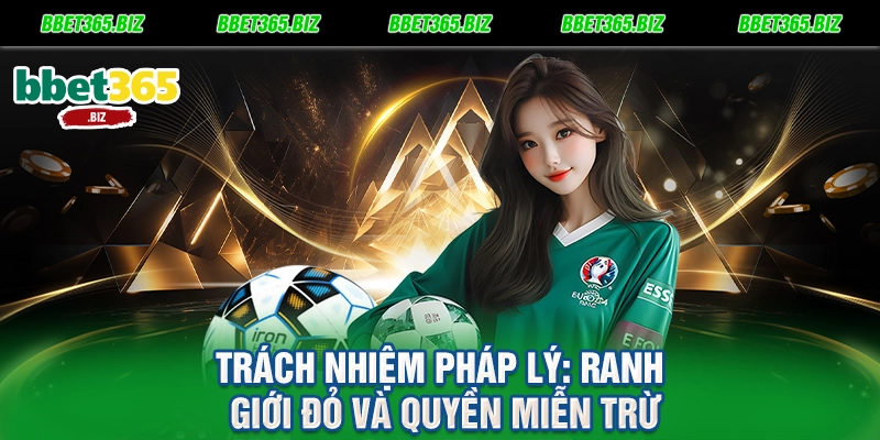 Trách nhiệm pháp lý Ranh giới đỏ và quyền miễn trừ